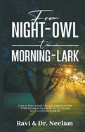 From Night-Owl to Morning-Lark