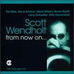 From Now On - Scott Wendholt