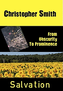 From Obscurity to Prominence: Salvation