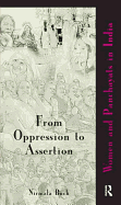 From Oppression to Assertion: Women and Panchayats in India