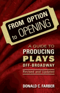 From Option to Opening: A Guide to Producing Plays Off-Broadway