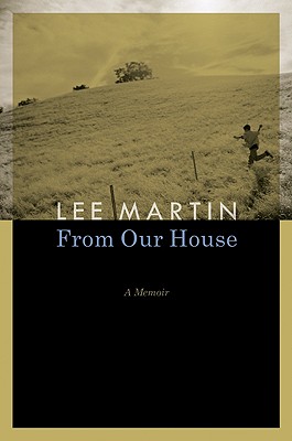 From Our House: A Memoir - Martin, Lee