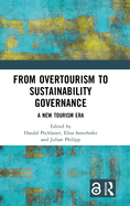 From Overtourism to Sustainability Governance: A New Tourism Era