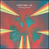 From Parts Unknown [LP] - Every Time I Die