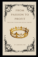 From Passion to Profit: Creating Your Own Mini Retail Empire