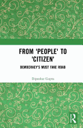 From 'People' to 'Citizen': Democracy's Must Take Road