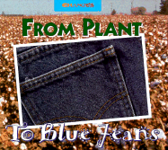 From Plant to Blue Jeans