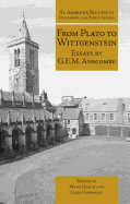 From Plato to Wittgenstein: Essays by G.E.M. Anscombe