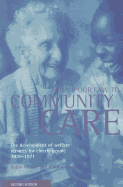 From Poor Law to Community Care: The Development of Welfare Services for Elderly People 1939-1971