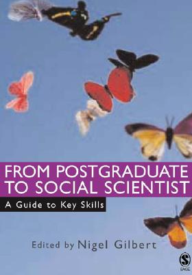 From Postgraduate to Social Scientist - Gilbert, Nigel (Editor), and Vernon, Keith, and Kinealy, Christine