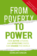 From Poverty to Power: How active citizens and effective states can change the world