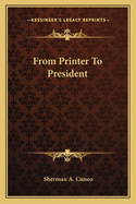 From Printer to President