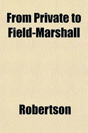From Private to Field-Marshall