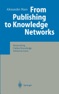 From Publishing to Knowledge Networks: Reinventing Online Knowledge Infrastructures