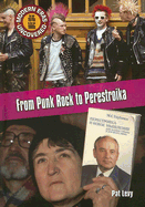 From Punk Rock to Perestroika