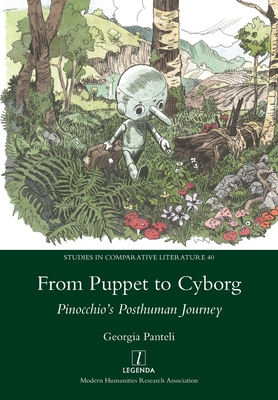 From Puppet to Cyborg: Pinocchio's Posthuman Journey - Panteli, Georgia