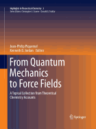 From Quantum Mechanics to Force Fields: A Topical Collection from Theoretical Chemistry Accounts