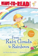 From Rain Clouds to Rainbows: Rain; Clouds; Rainbow