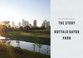 From Rendering to Reality: The Story of Buffalo Bayou Park