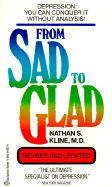 From Sad to Glad - Kline, Nathan S, M.D.