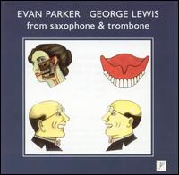 From Saxophone & Trombone - George Lewis & Evan Parker