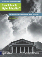 From School to Higher Education: Factors Affecting the Choices of Grade 12 Learners