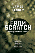 From Scratch: Writings in Music Theory