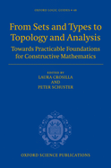 From Sets and Types to Topology and Analysis: Towards Practicable Foundations for Constructive Mathematics