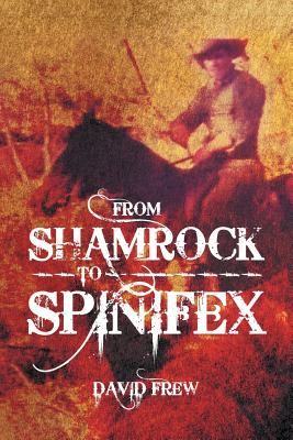 From Shamrock to Spinifex - Frew, David