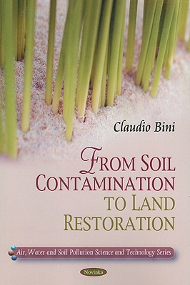 From Soil Contamination to Land Restoration - Bini, Claudio