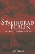 From Stalingrad to Berlin: The Illustrated Edition