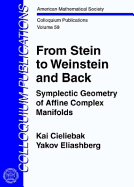 From Stein to Weinstein and Back: Symplectic Geometry of Affine Complex Manifolds