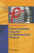 From Stochastic Calculus to Mathematical Finance: The Shiryaev Festschrift