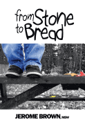 From Stone to Bread