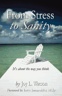 From Stress to Sanity