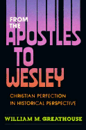 From the Apostles to Wesley