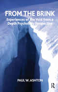 From the Brink: Experiences of the Void from a Depth Psychology Perspective