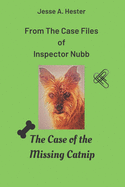 From The Case Files of Inspector Nubb: The Case of the Missing Catnip
