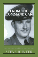 From The Command Car: Untold stories of the 628th Tank Destroyer Battalion witnessed first-hand and told by Charles A. Libby, TEC 5 Official Command Car Driver