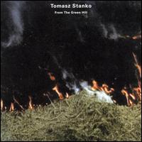 From the Green Hill - Tomasz Stanko