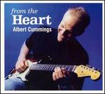 From the Heart - Albert Cummings