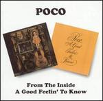 From the Inside/A Good Feelin' to Know - Poco