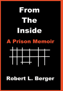 From the Inside: A Prison Memoir