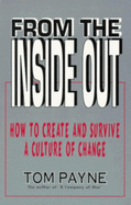 From the Inside Out: How to Create & Survive a Culture of Change