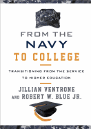 From the Navy to College: Transitioning from the Service to Higher Education