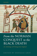 From the Norman Conquest to the Black Death: An Anthology of Writings from England