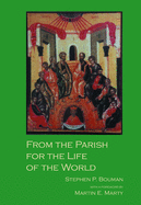 From the Parish for the Life of the World