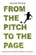 From the Pitch to the Page: Inspiring Soccer Poems for Aspiring Soccer Players