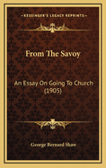 From the Savoy: An Essay on Going to Church (1905)