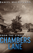 From The Streets Of Chambers Lane (Chambers Lane Series Book 1)